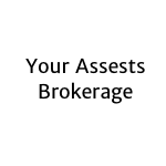 Your Assests brokerage