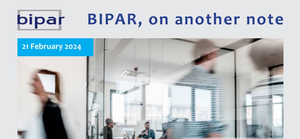 BIPAR, on another note – Issue 21 February 2024