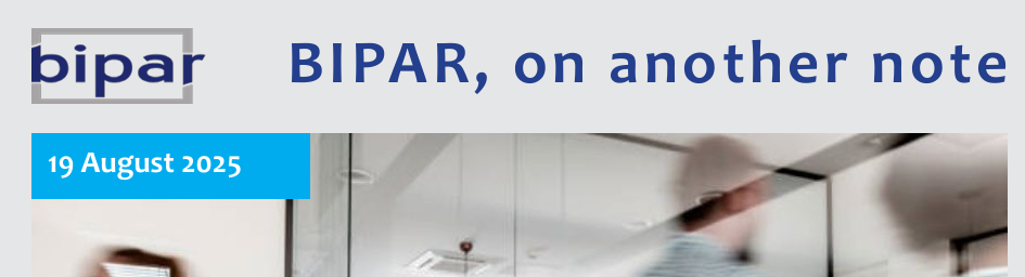 BIPAR on another note – 19 Août 2025